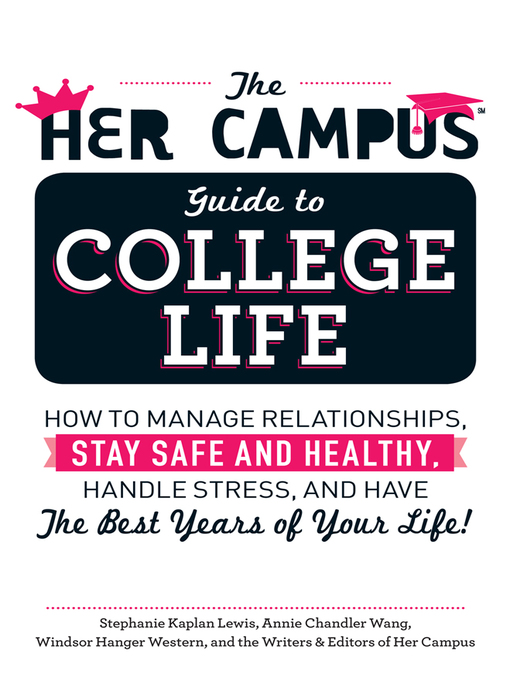 Title details for The Her Campus Guide to College Life by Stephanie Kaplan Lewis - Available